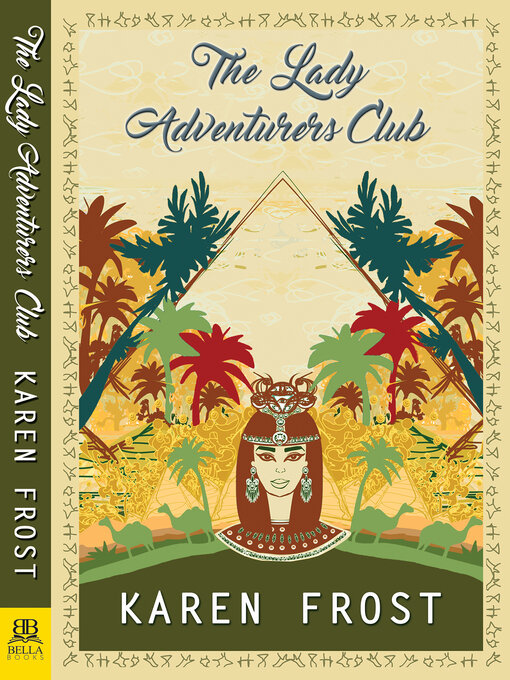 Title details for The Lady Adventurers Club by Karen Frost - Wait list